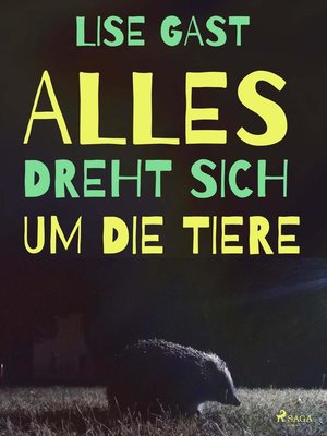 cover image of Alles dreht sich um die Tiere